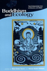 Buddhism and Ecology: The Interconnection of Dharma and Deeds