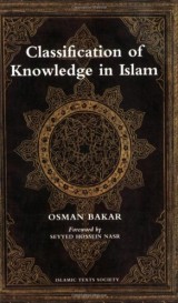 Classification of Knowledge in Islam: A Study of Islamic Philosophies of Science