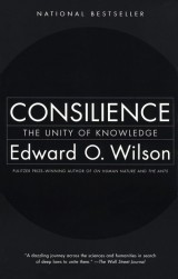 Consilience: The Unity of Knowledge