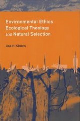 Environmental Ethics, Ecological Theology, and Natural Selection Suffering and Responsibility