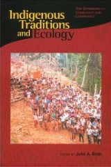 Indigenous Traditions and Ecology: The Interbeing of Cosmology and Community