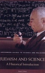Judaism and Science: A Historical Introduction (Greenwood Guides to Science and Religion)