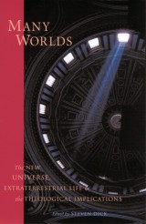 Many Worlds: the New Universe, Extraterrestrial Life and the Theological Implications