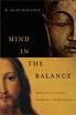 Mind in the Balance: Meditation in Science, Buddhism and Christianity