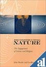 Reconstructing Nature: The Engagement of Science and Religion
