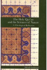 The Holy Qur’an and the Sciences of Nature