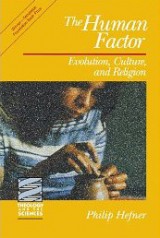The Human Factor: Evolution,  Culture and Religion